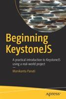 Beginning KeystoneJS: A practical introduction to KeystoneJS using a real-world project - Manikanta Panati - cover