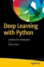 Deep Learning with Python: A Hands-on Introduction