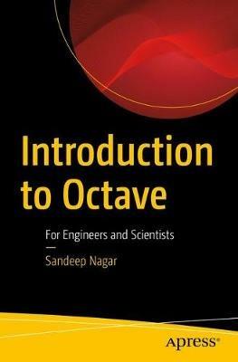 Introduction to Octave: For Engineers and Scientists - Sandeep Nagar - cover