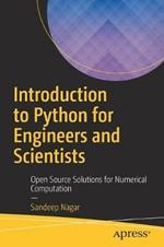 Introduction to Python for Engineers and Scientists: Open Source Solutions for Numerical Computation