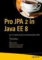 Pro JPA 2 in Java EE 8: An In-Depth Guide to Java Persistence APIs - Mike Keith,Merrick Schincariol,Massimo Nardone - cover