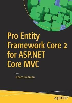Pro Entity Framework Core 2 for ASP.NET Core MVC - Adam Freeman - cover
