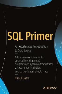 SQL Primer: An Accelerated Introduction to SQL Basics - Rahul Batra - cover