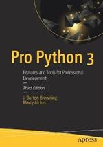 Pro Python 3: Features and Tools for Professional Development