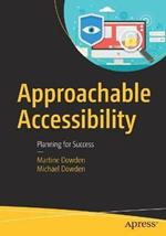 Approachable Accessibility: Planning for Success