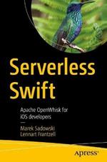 Serverless Swift: Apache OpenWhisk for iOS developers