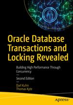 Oracle Database Transactions and Locking Revealed