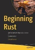 Beginning Rust: Get Started with Rust 2021 Edition