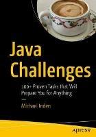 Java Challenges: 100+ Proven Tasks that Will Prepare You for Anything - Michael Inden - cover
