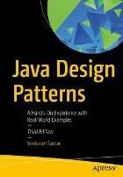 Java Design Patterns: A Hands-On Experience with Real-World Examples - Vaskaran Sarcar - cover