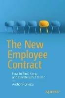 The New Employee Contract: How to Find, Keep, and Elevate Gen Z Talent - Anthony Onesto - cover