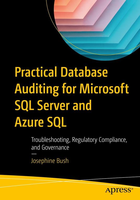 Practical Database Auditing for Microsoft SQL Server and Azure SQL