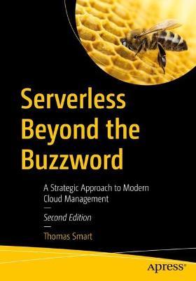 Serverless Beyond the Buzzword: A Strategic Approach to Modern Cloud Management - Thomas Smart - cover
