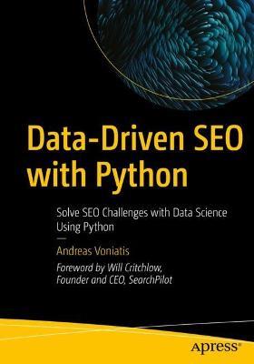 Data-Driven SEO with Python: Solve SEO Challenges with Data Science Using Python - Andreas Voniatis - cover