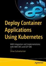 Deploy Container Applications Using Kubernetes: Implementations with microk8s and AWS EKS