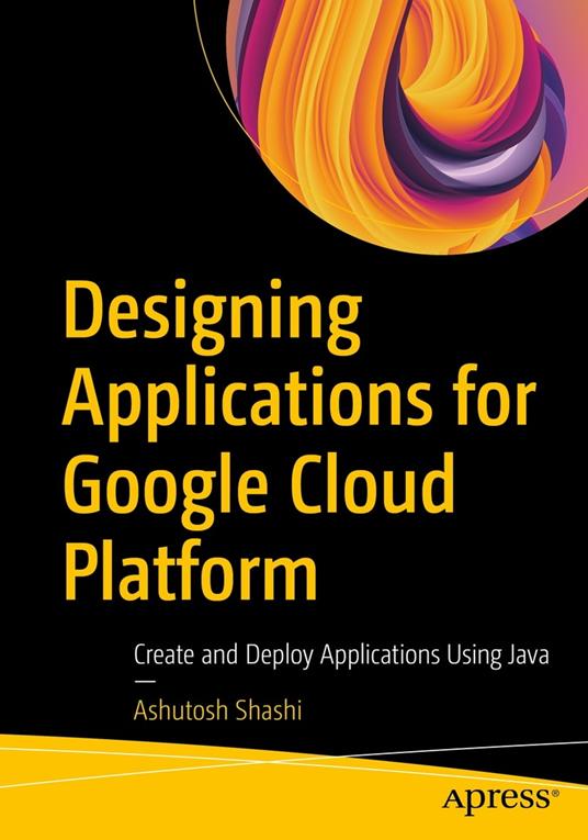Designing Applications for Google Cloud Platform