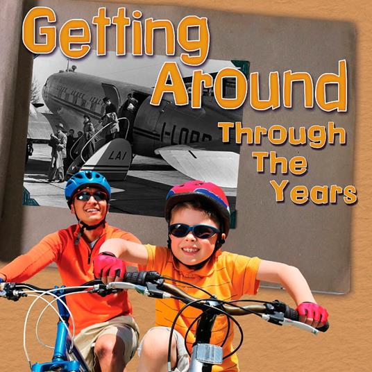 Getting Around Through the Years
