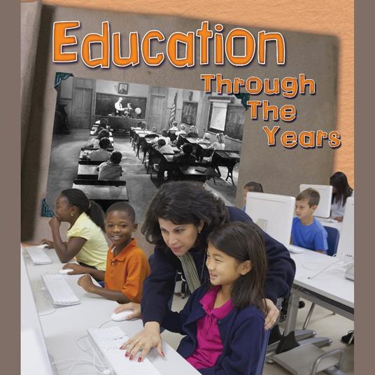 Education Through the Years