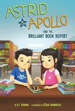 Astrid and Apollo and the Brilliant Book Report