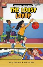 The Lousy Layup: A Basketball Graphic Novel