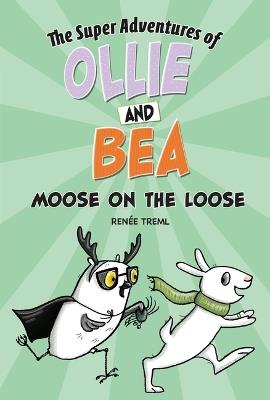Moose on the Loose - Renée Treml - cover