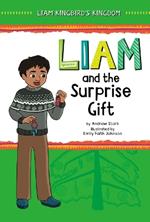 Liam and the Surprise Gift