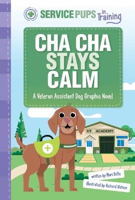 Cha Cha Stays Calm: A Service Dog Graphic Novel - Mari Bolte - cover