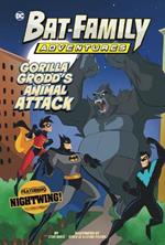Gorilla Grodd's Animal Attack: Featuring Nightwing!