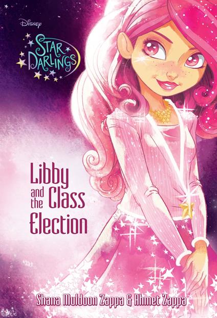 Star Darlings: Libby and the Class Election - Shana Muldoon Zappa - ebook