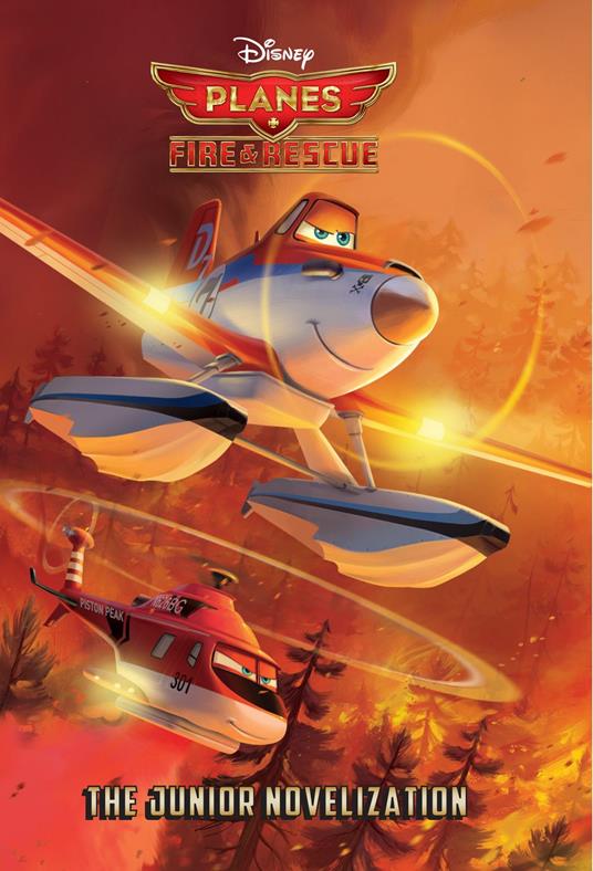 Planes: Fire & Rescue The Junior Novelization (Disney Planes: Fire & Rescue) - Suzanne Francis - ebook