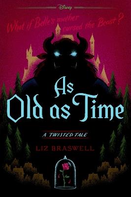 As Old as Time: A Twisted Tale - Liz Braswell - cover