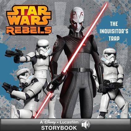 Star Wars Rebels: The Inquisitor's Trap - Lucasfilm Press - ebook
