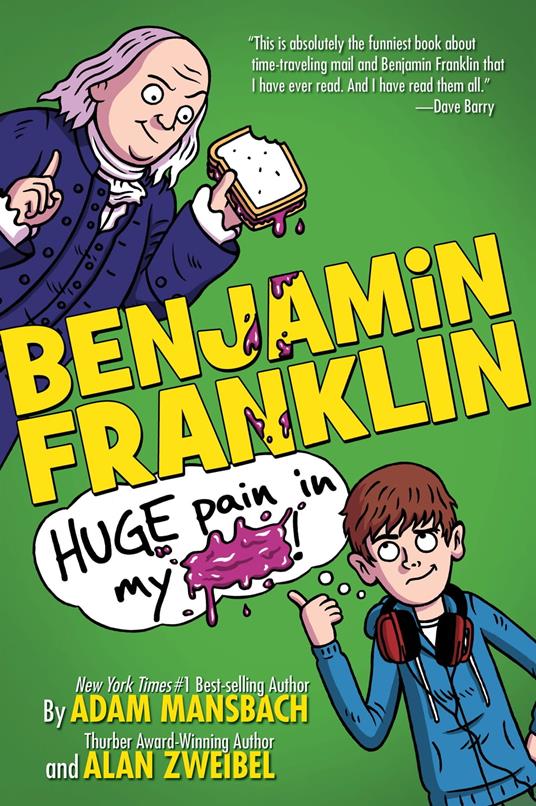 Benjamin Franklin: Huge Pain in my... - Adam Mansbach,Zweibel Alan - ebook