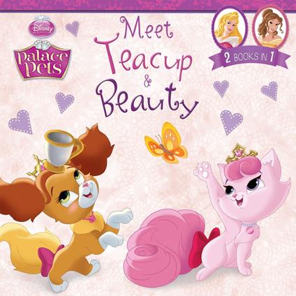 Palace Pets: Meet Teacup and Beauty - Disney Book Group - ebook