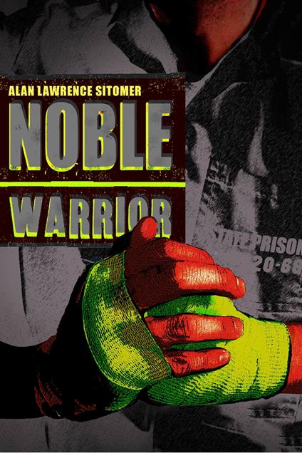 Noble Warrior - Alan Lawrence Sitomer - ebook