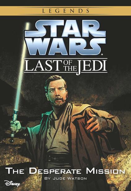 Star Wars: The Last of the Jedi: The Desperate Mission - Jude Watson - ebook