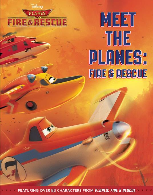 Meet the Planes: Fire & Rescue - Disney Book Group - ebook