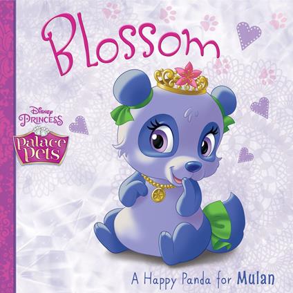 Palace Pets: Blossom: A Happy Panda for Mulan - Disney Book Group - ebook
