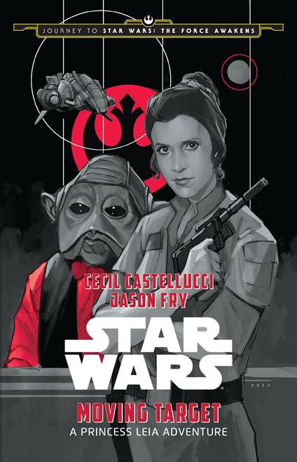 Journey to Star Wars: The Force Awakens: Moving Target - Cecil Castellucci - ebook