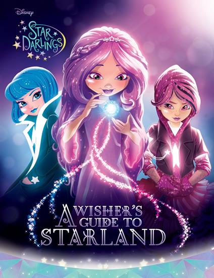 Star Darlings: A Wisher's Guide to Starland - Disney Book Group - ebook
