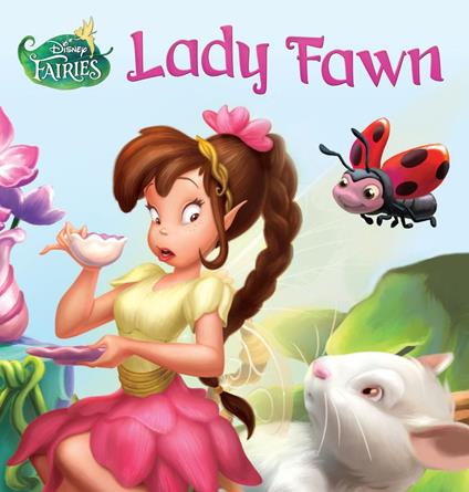 Disney Fairies: Lady Fawn - Disney Book Group - ebook