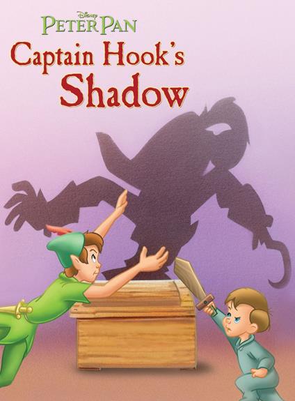 Peter Pan: Captain Hook's Shadow - Disney Book Group - ebook