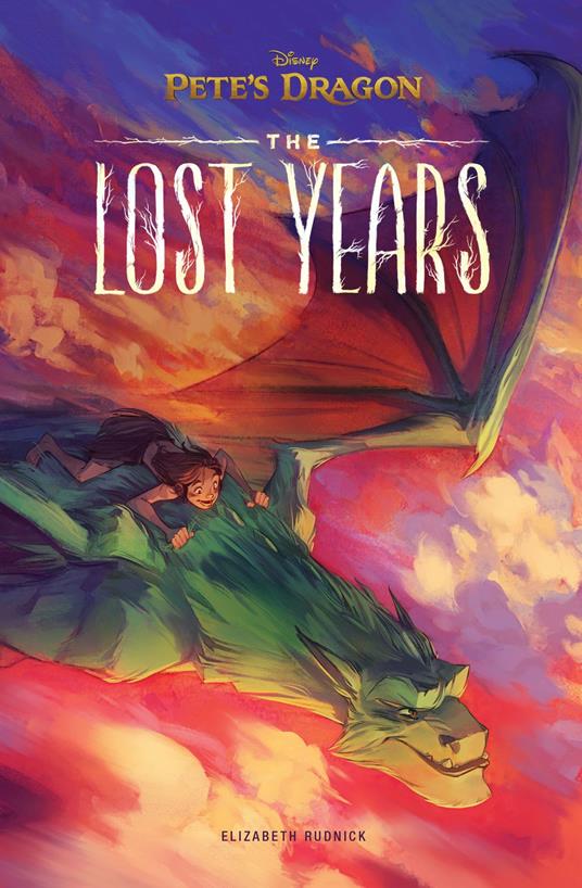 Pete's Dragon: The Lost Years - Elizabeth Rudnick - ebook