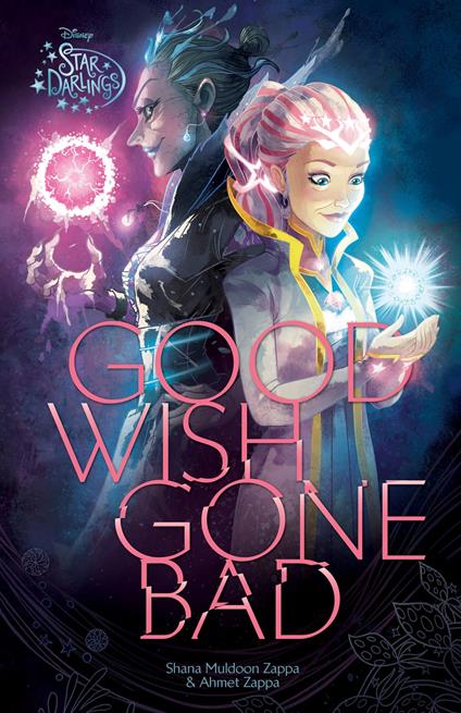 Star Darlings: Good Wish Gone Bad - Disney Book Group - ebook