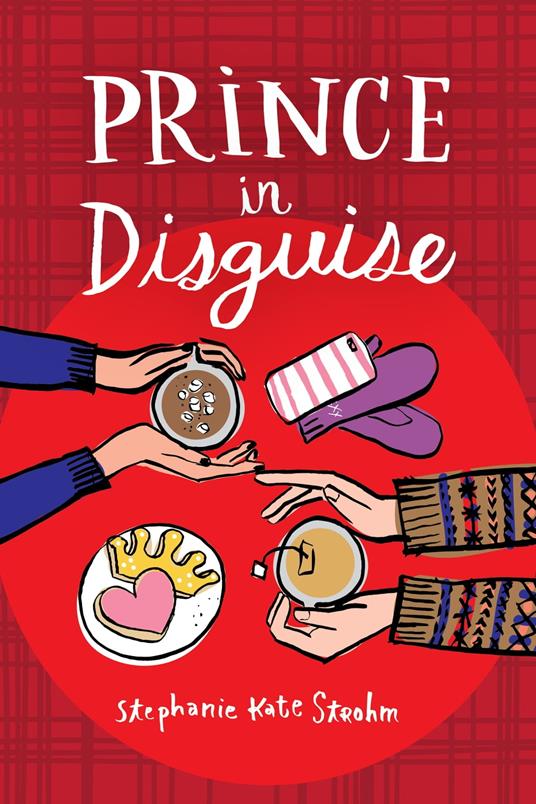 Prince in Disguise - Stephanie Kate Strohm - ebook