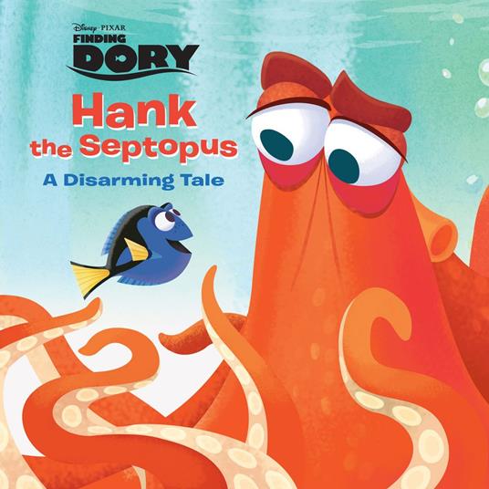 Hank the Septopus (Disney/Pixar Finding Dory) - RH Disney - ebook