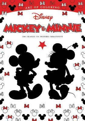 Art Of Coloring: Mickey Mouse And Minnie Mouse 100 Images To Inspire Creativity - Disney Book Group - cover