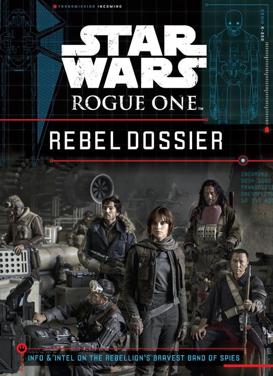 Star Wars: Rogue One Rebel Dossier - Fry Jason - ebook