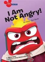 Disney First Tales: I Am Not Angry!: An Inside Out Book