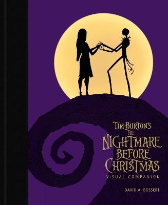 Tim Burton's The Nightmare Before Christmas Visual Companion (commemorating 30 Years) - David A. Bossert - cover